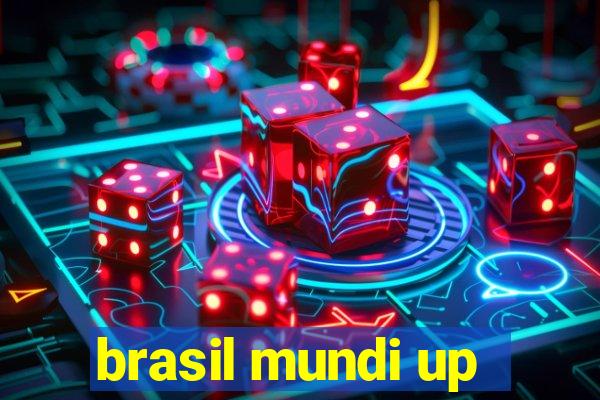 brasil mundi up